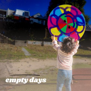 Empty Days