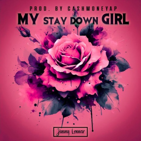 My stay down Girl | Boomplay Music