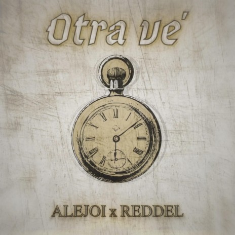 Otra ve' ft. Reddel | Boomplay Music