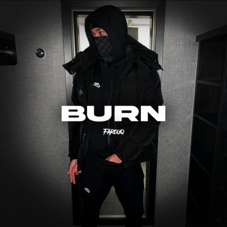 Burn ft. Farouq | Boomplay Music