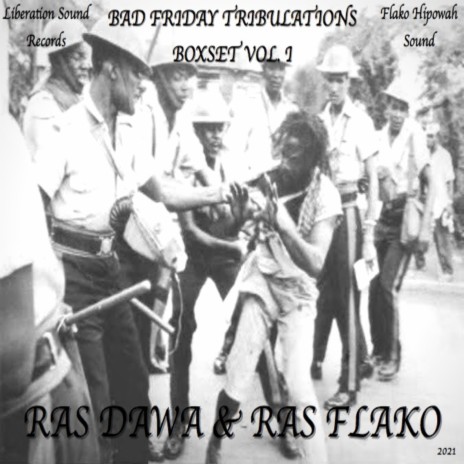 Bad Friday Tribulations Dub (Hipowah Sound Version) ft. Ras Flako | Boomplay Music