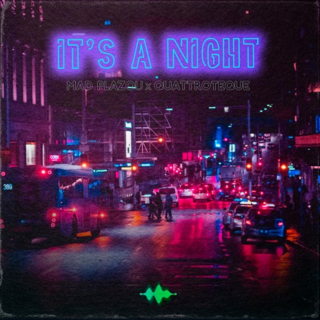 It's a Night ft. QUATTROTEQUE | Boomplay Music