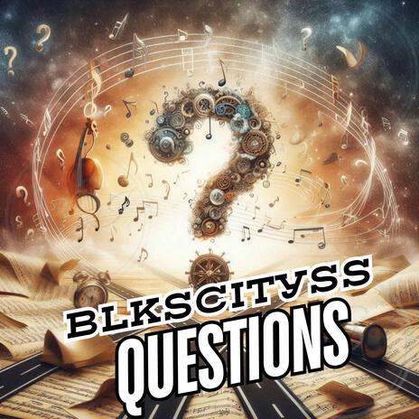 Questions | Boomplay Music