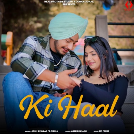 Ki Haal | Boomplay Music