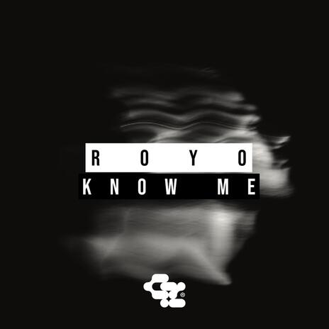 Know Me | Boomplay Music