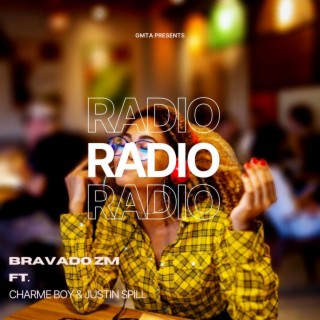 Radio (feat. Charme Boy & Justin Spill) lyrics | Boomplay Music
