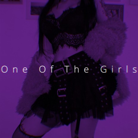 One Of The Girls (TikTok Remix) | Boomplay Music