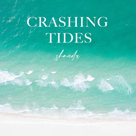 Crashing Tides | Boomplay Music