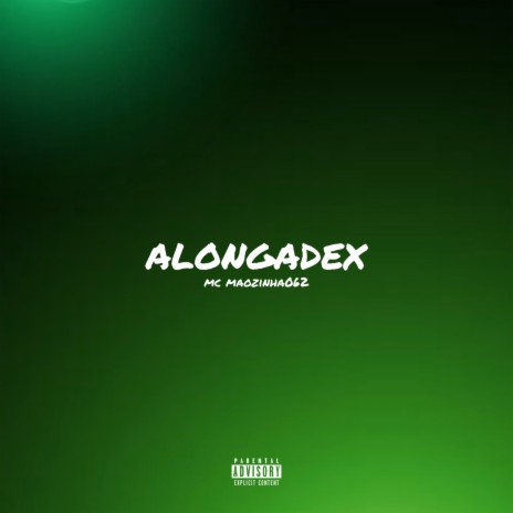 Alongadex | Boomplay Music