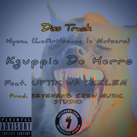 Hyena diss track (Lefiritsoane le Metsero) ft. UpTix Wa Skelem