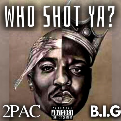 Who Shot Ya? 🅴 | Boomplay Music