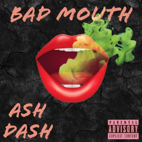 Bad Mouth | Boomplay Music