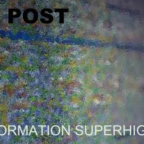 Information Superhighway | Boomplay Music