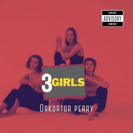 3 Girls | Boomplay Music