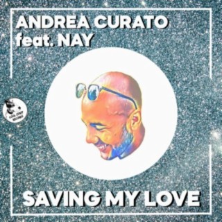 Saving My Love (feat. Nay) (Extended Mix)