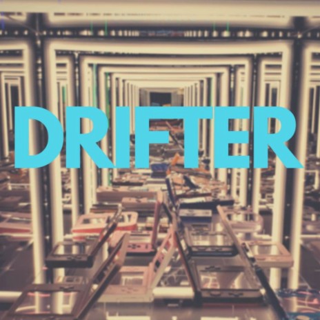 Drifter | Boomplay Music