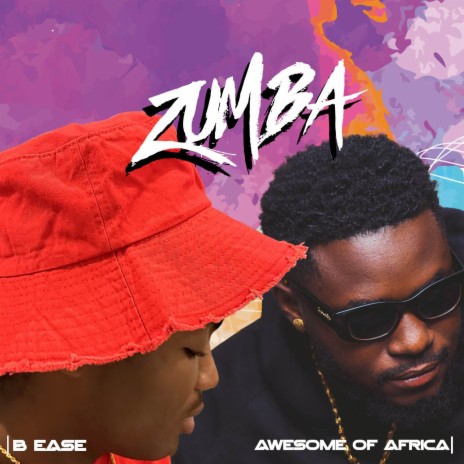 Zumba ft. B Ease | Boomplay Music