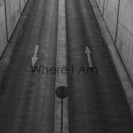 Where I Am | Boomplay Music