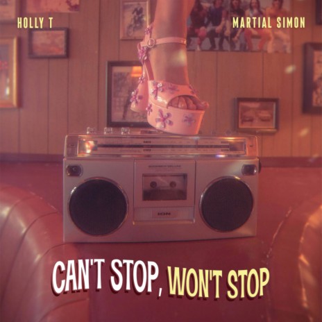 Can't Stop, Won't Stop ft. Martial Simon | Boomplay Music