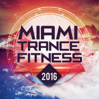 Miami Trance Fitness 2016