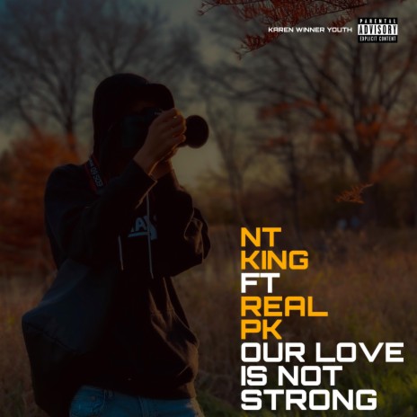 OUR LOVE IS NOT STRONG | Boomplay Music