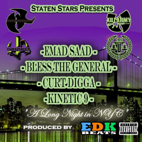 A Long Night in NYC ft. Bless the General, curtdigga, Kinetic 9, edk beats & Statenstars Productions | Boomplay Music