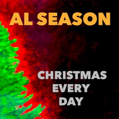Christmas Every Day | Boomplay Music