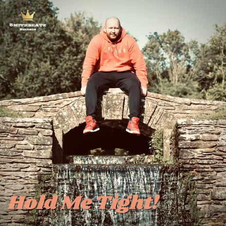 Hold Me Tight | Boomplay Music