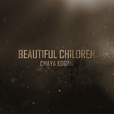 Beautiful Children | Boomplay Music