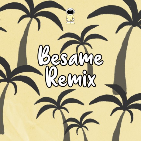 Besame (Remix) | Boomplay Music