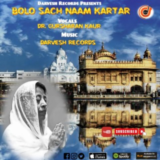 Bolo Sach Naam Kartar | Shabad Gurbani | Dr. Gurshran Kaur