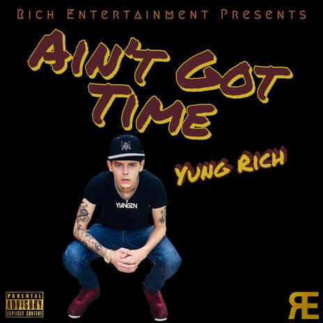 Ain't Got Time | Boomplay Music