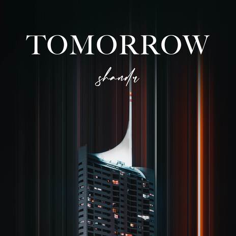 Tomorrow | Boomplay Music