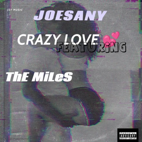 Crazy love (feat. The Miles) | Boomplay Music