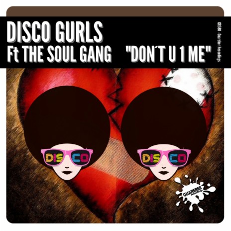 Don't U 1 Me (Original Mix) ft. The Soul Gang | Boomplay Music