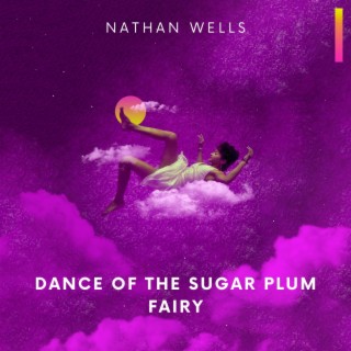 Dance of the Sugar Plum Fairy