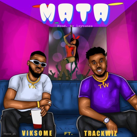 Mata ft. Trackwiz | Boomplay Music