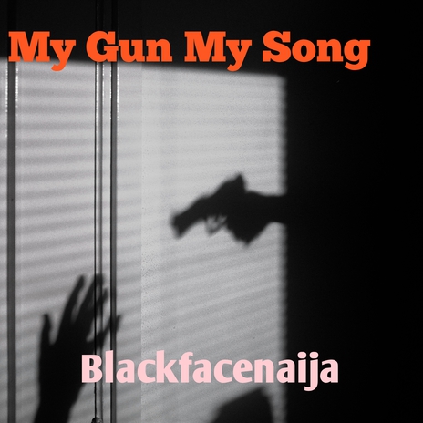 My Gun My Song | Boomplay Music