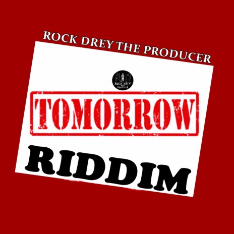 Tomorrow Riddim | Boomplay Music