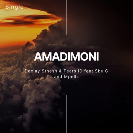 Amadimoni ft. Tearz iD, Sbu G & Mpellz | Boomplay Music
