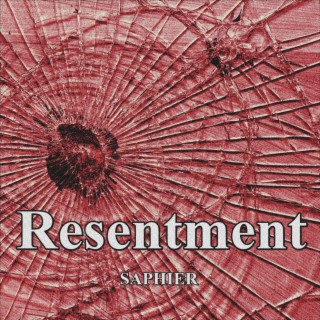 Resentment