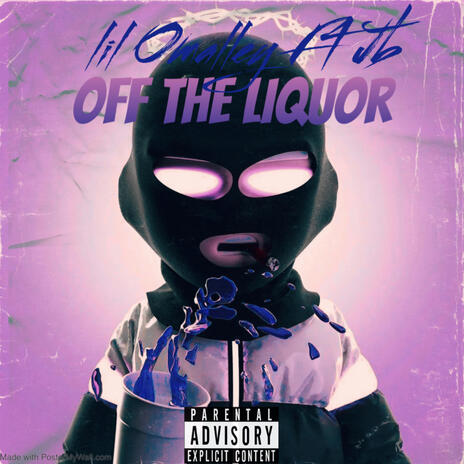 Off The Liquor ft. JB | Boomplay Music