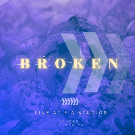 Broken (Live at F.A. Studios) ft. Indiya