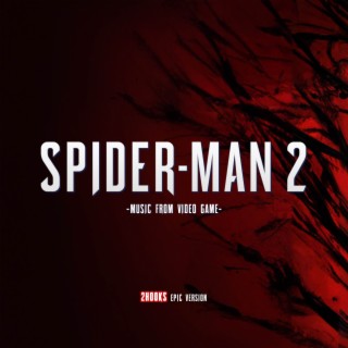 Marvel's Spider-Man 2: Music Theme (From Video Game)