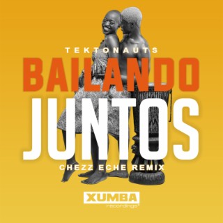 Bailando Juntos (Chezz Eche Remix)