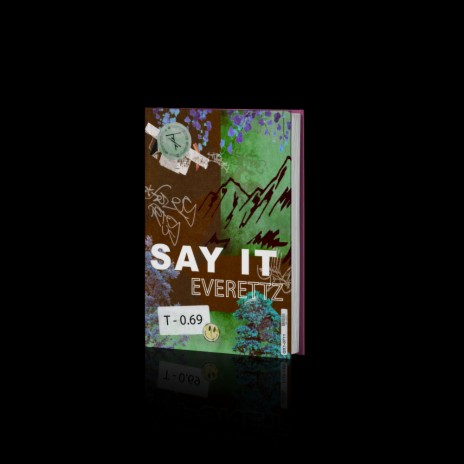 Say It | Boomplay Music