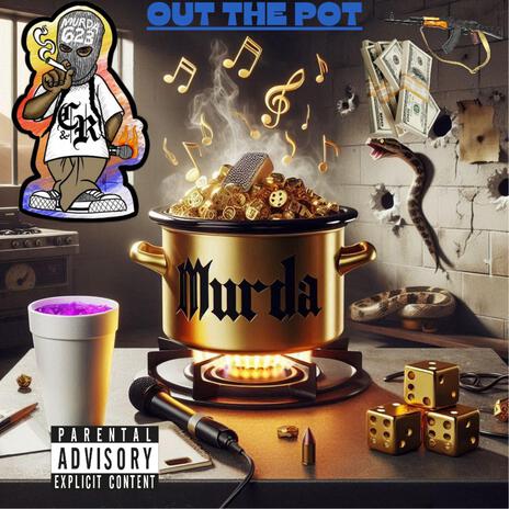 Out The Pot | Boomplay Music