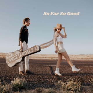So Far So Good lyrics | Boomplay Music