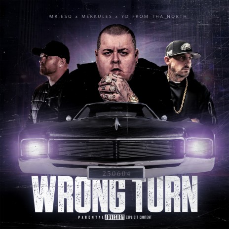 Wrong turn ft. YD from tha north & Merkules | Boomplay Music