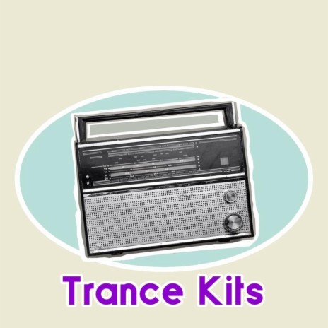 Trance Kits | Boomplay Music